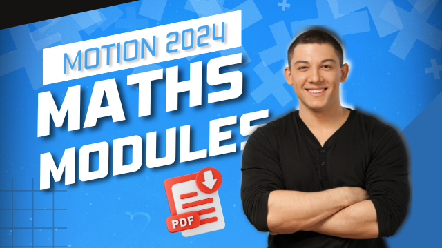 Motion Maths Modules Exercise and Solutions [PDF Download]